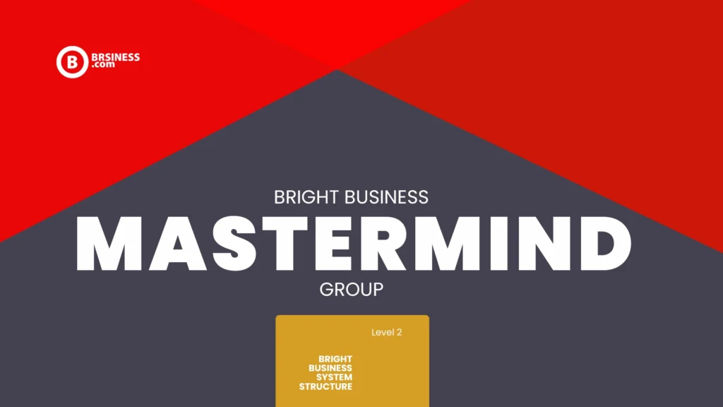 Bright Business Mastermind Group — Membership Level 2